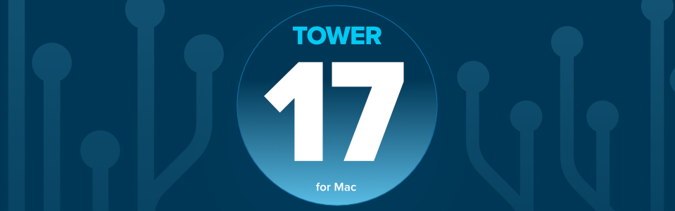 Tower 17 for Mac — Smarter 