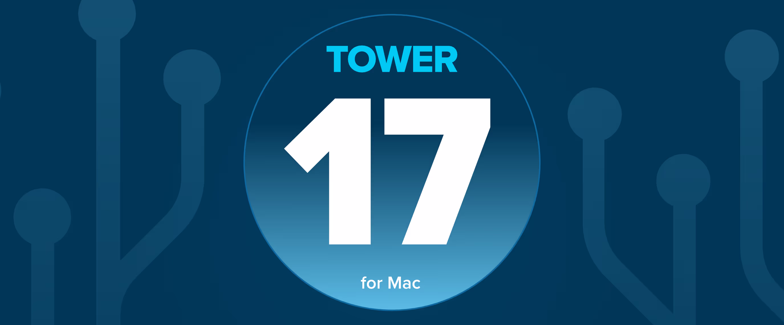 Tower 17 for Mac — Smarter 